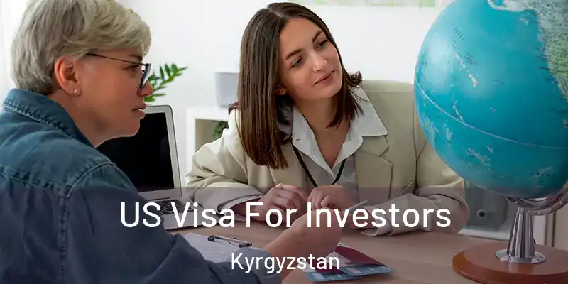  US Visa For Investors Kyrgyzstan